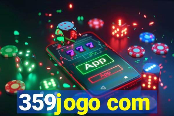 359jogo com